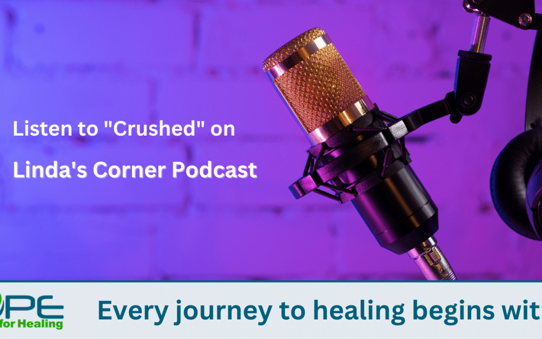 Linda’s Corner Podcast – Listen to Crushed: A Journey Through Depression