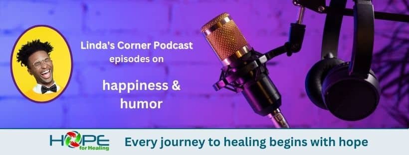 Linda’s Corner Podcast – happiness and humor